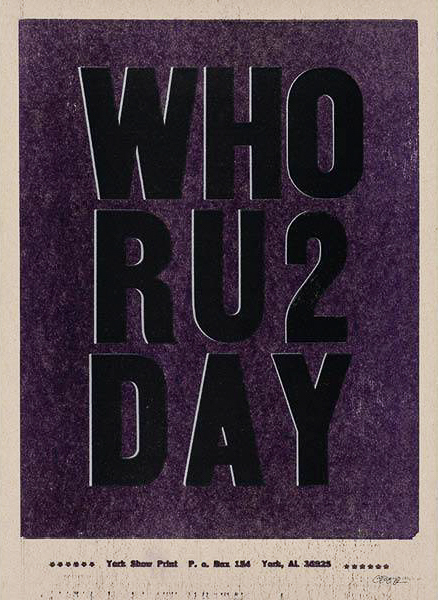 A text-based letterpress poster that reads "who r u 2 day" in all-caps bold black typeface against a dark purple background.
