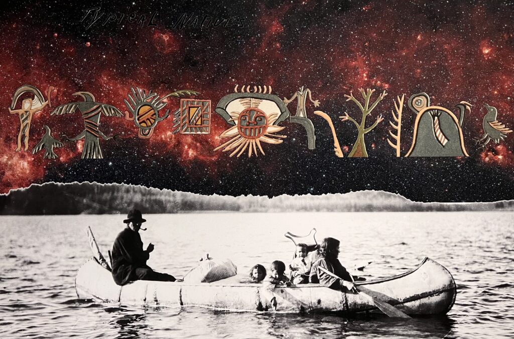 A collage featuring an image of two adults and three children in a canoe in front of a red sky, with text above reading, "Typical Natives."