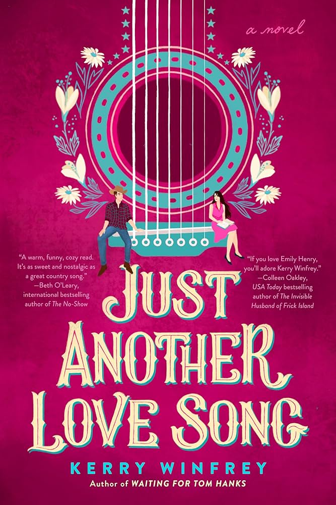 Bright illustrated cover in pink and magenta tones showing a large guitar shape with two people sitting on either side, facing each other. Decorative lettering reads “Just Another Love Song” with the author’s name, Kerry Winfrey.